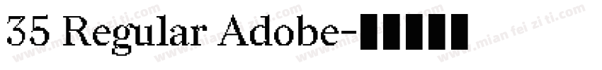 35 Regular Adobe字体转换